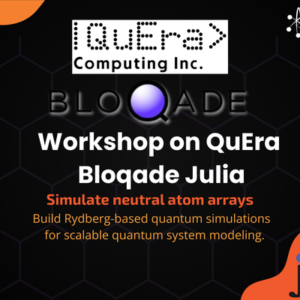 Workshop on QuEra Bloqade-Julia