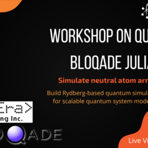 Workshop on QuEra Bloqade-Julia