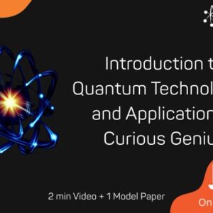 Curious Genius: Introduction to Quantum Technologies and Applications (JNTUA-Yr3)