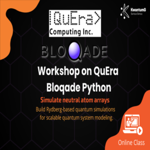 Workshop on Quantum Programming - QuEra Bloqade Python